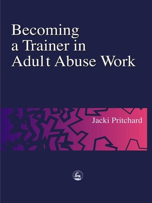 cover image of Becoming a Trainer in Adult Abuse Work